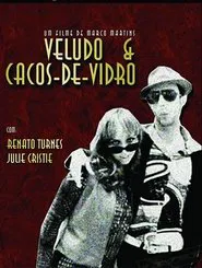 Veludo & Cacos de Vidro movie poster