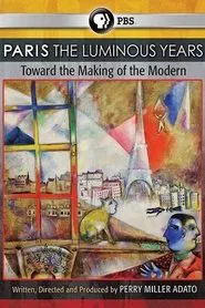 Paris: The Luminous Years movie poster