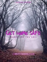 Get Home Safe movie poster