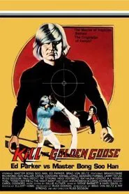 Kill the Golden Goose movie poster