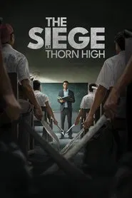 The Siege at Thorn High movie poster