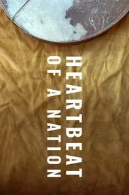 Heartbeat of a Nation movie poster