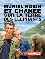 Muriel Robin et Chanee sur la terre des éléphants movie poster