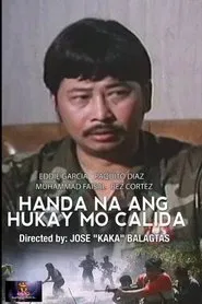 Handa Na Ang Hukay Mo, Calida movie poster