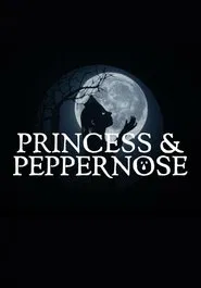 Princess & Peppernose movie poster