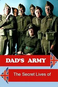 The Secret Lives of Dad's Army movie poster
