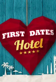 First Dates Hotel tv show poster