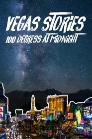 Vegas Stories:100 Degrees at Midnight movie poster