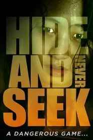 Hide-and-Never Seek movie poster