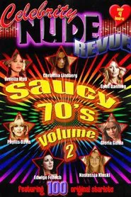 Celebrity Nude Revue: The Saucy 70's Volume 2 movie poster