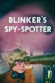 Blinker's Spy-Spotter movie poster