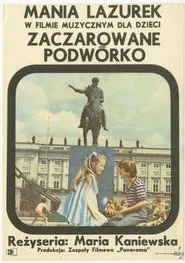 Zaczarowane podwórko movie poster