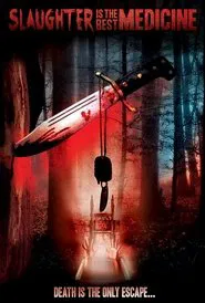 Poster do filme Slaughter Is the Best Medicine