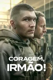 Poster da série Coragem, Irmão!