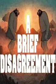 A Brief Disagreement movie poster
