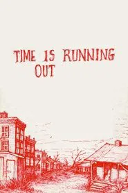 Poster do filme Time Is Running Out