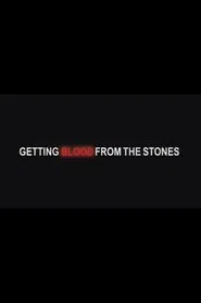 Getting Blood from the Stones movie poster