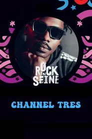 Channel Tres - Rock en Seine 2022 movie poster