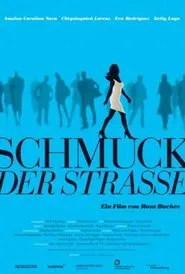 Schmuck der Straße movie poster