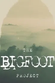 The Bigfoot Project tv show poster