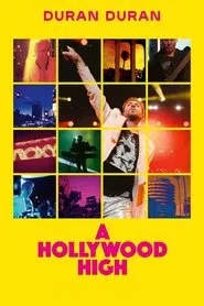 Duran Duran: A Hollywood High movie poster