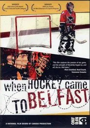 When Hockey Came to Belfast movie poster