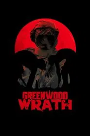 Greenwood Wrath movie poster