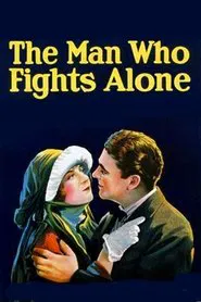 The Man Who Fights Alone movie poster