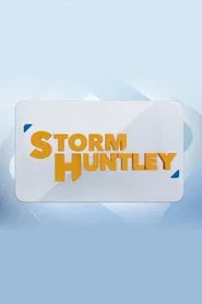 Poster da série Storm Huntley