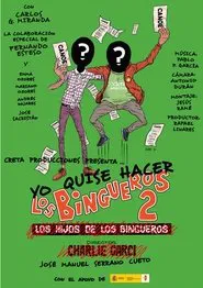 Yo quise hacer Los bingueros 2 movie poster