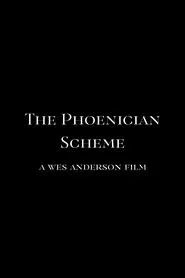 The Phoenician Scheme movie poster
