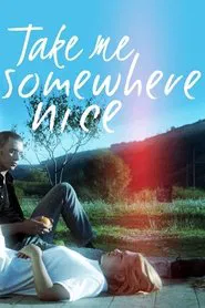 Take Me Somewhere Nice movie poster