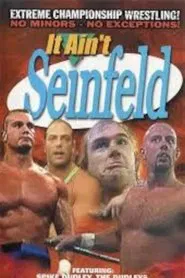 Poster do filme ECW It Ain't Seinfeld