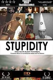 Stupidity movie poster