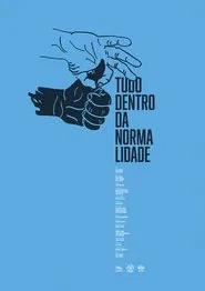 Poster do filme Tudo Dentro da Normalidade