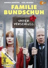 Familie Bundschuh - Unter Verschluss movie poster