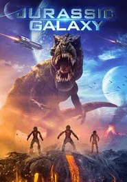 Poster do filme Jurassic Galaxy