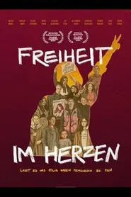 Freiheit im Herzen – Lasst es uns eilig haben, menschlich zu sein movie poster