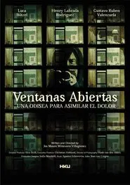 Ventanas Abiertas (Una odisea para asimilar el dolor) movie poster
