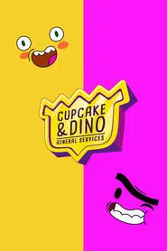Cupcake & Dino - General Services tv show poster