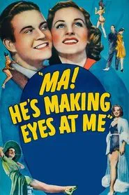 Ma, He's Making Eyes at Me! movie poster
