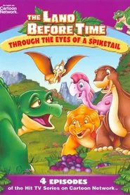The Land Before Time: Through The Eyes Of A Spiketail movie poster