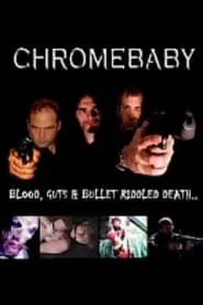 Poster do filme Chrome Baby