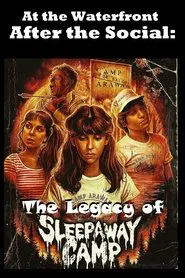 At the Waterfront After the Social: The Legacy of Sleepaway Camp movie poster