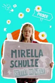 Mirella Schulze rettet die Welt tv show poster