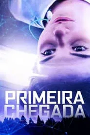 Poster do filme Primeira Chegada