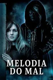 Poster do filme Melodia do Mal