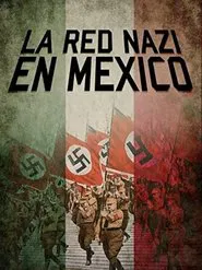La Red Nazi en México movie poster