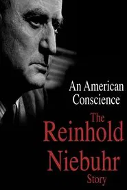 An American Conscience: The Reinhold Niebuhr Story movie poster