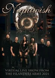 Nightwish - Virtual Live Show From The Islanders Arms 2021 movie poster